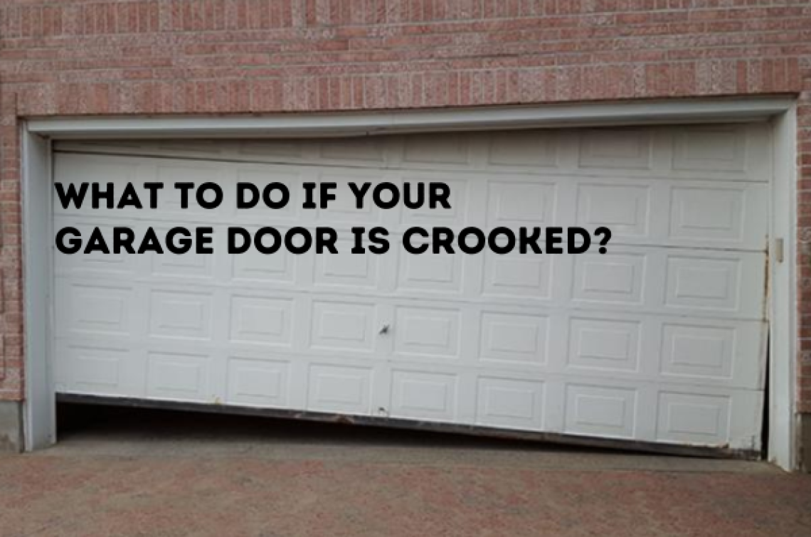 What to Do If Your Garage Door is Crooked